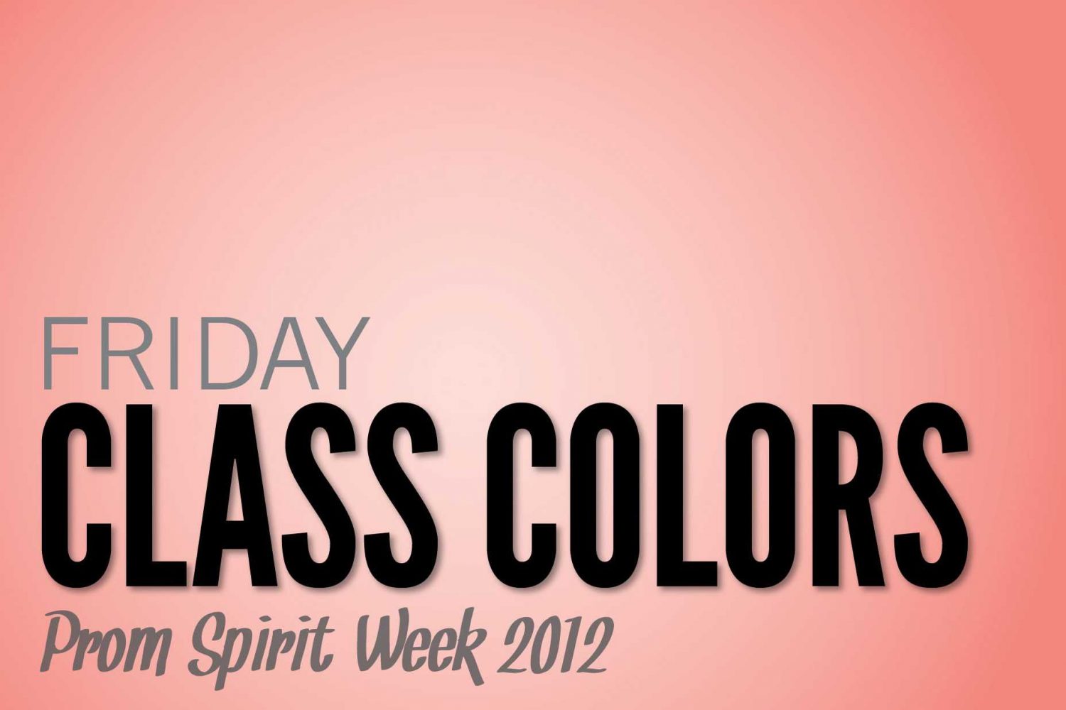 Prom Spirit Week: Class Colors Friday