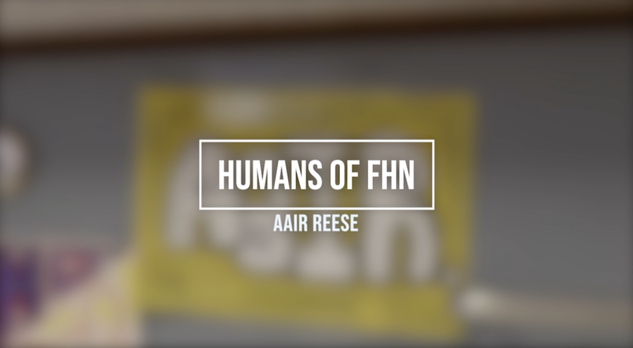 Aair Reese | Humans of FHN