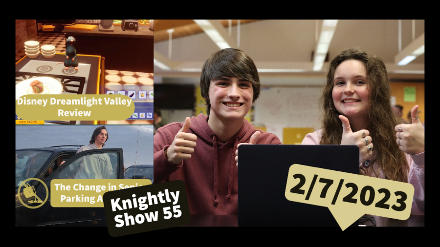 Knightly Show #55 | Senior Parking, Dreamlight Valley, & More!