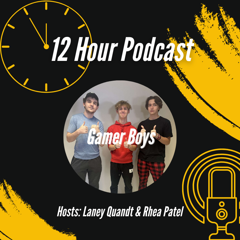 12 Hour Podcast | An Interesting Conversation with Fortnite Enthusiasts Chase Pray, Braeden Kettinger and Owen Gonzalez