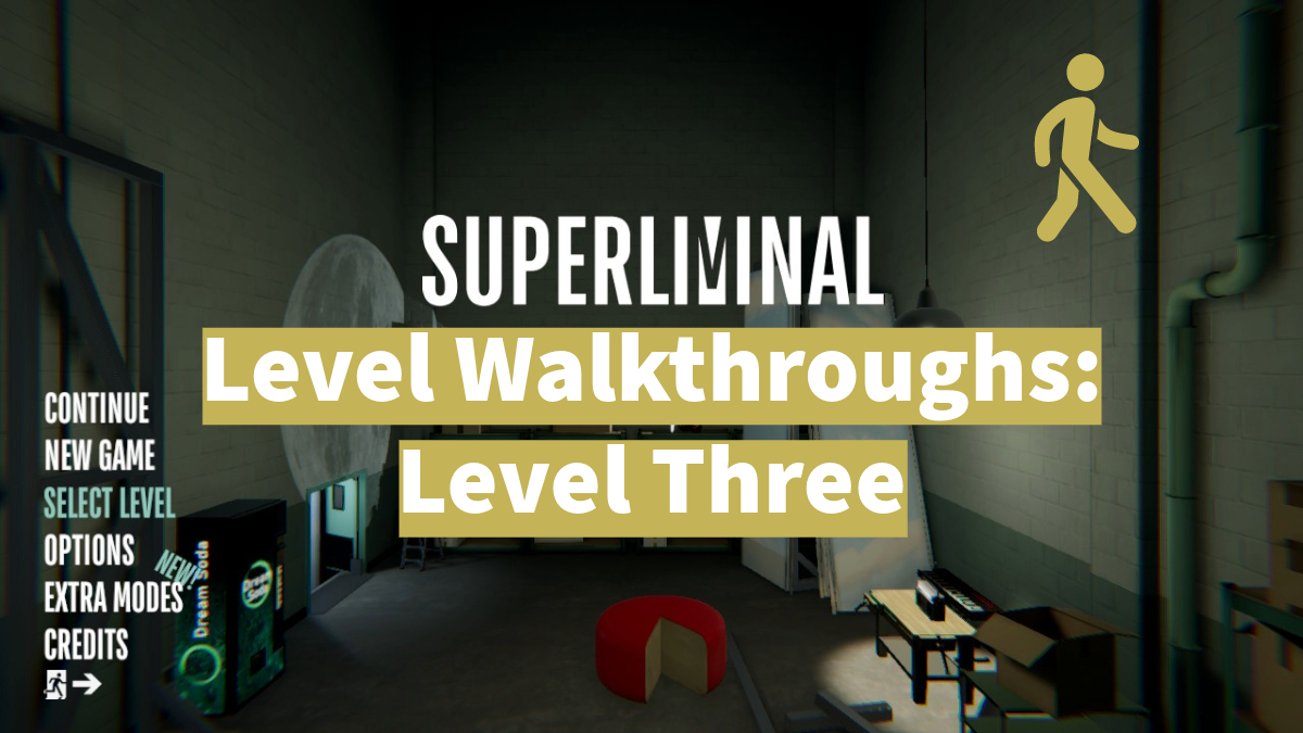 Superliminal Level Walkthroughs: Level Three