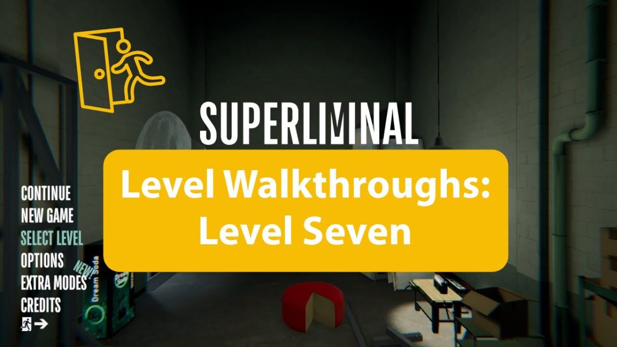Superliminal Level Walkthroughs: Level 7
