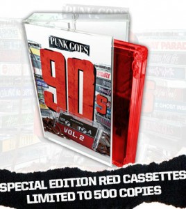 "Punk Goes 90's Vol. 2" is being released on red cassettes to really bring back the memories of the 90's.