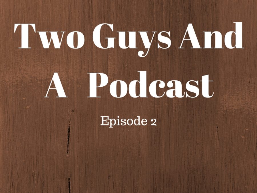 Two Guys And A Podcast (1)