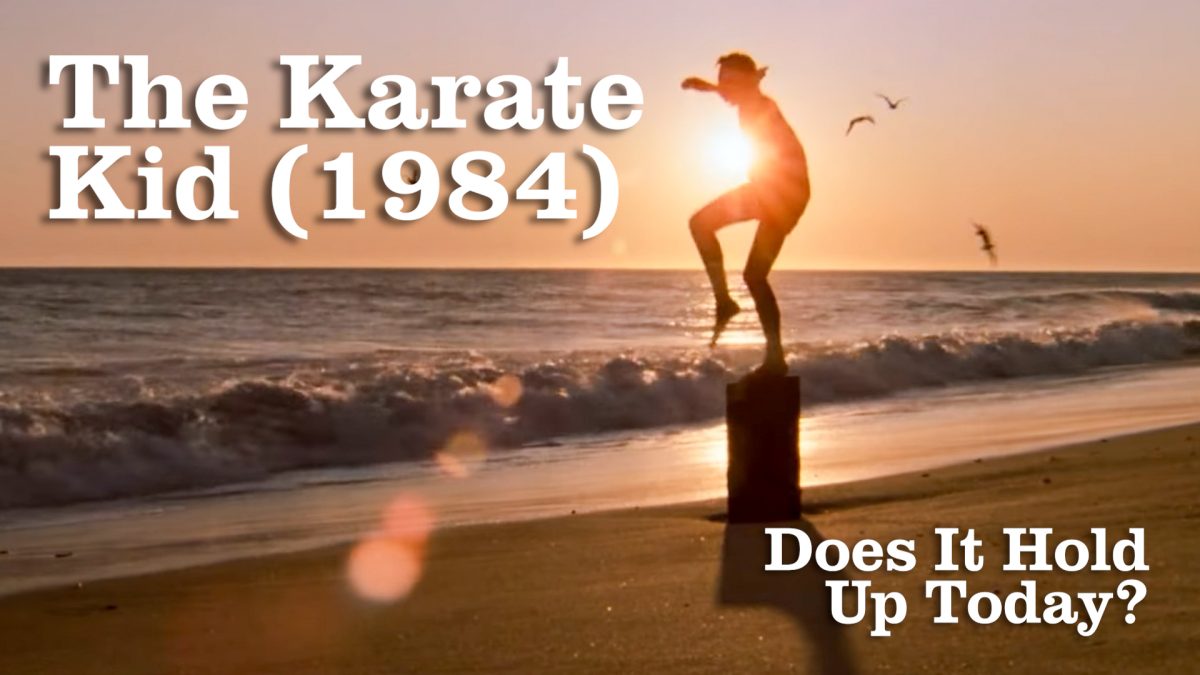 Does “The Karate Kid” (1984) Still Hold Up Today? | Movie Review